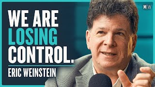 Eric Weinstein  Why Does The Modern World Make No Sense 4K [upl. by Adyht620]