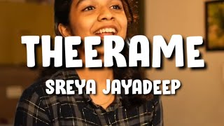 Theerame  Sreya Jayadeep Lyrics Short Cover [upl. by Eirrak]