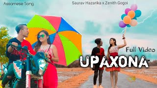 UPAXONA FULL VIDEO Meghe Borokha Hoi Anise Saurav Hazarika x Zenith Gogoi l Madhujya l Tanveer l [upl. by Ayo141]