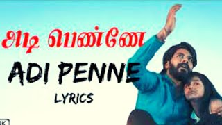 Adi Penne Song Duet Lyrics  Unnodu Naanum Vaazha  Naam [upl. by Ninetta906]