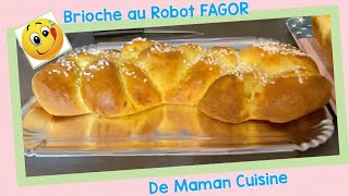 La brioche  Robot FAGOR de Maman Cuisine [upl. by Etiam]