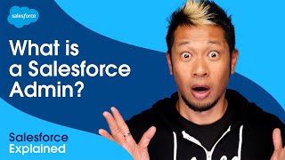 What is a Salesforce Admin  Salesforce Explained [upl. by Odnomra975]