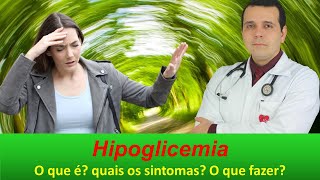 Hipoglicemia O que Ã© quais os sintomas O que fazer [upl. by Tye114]