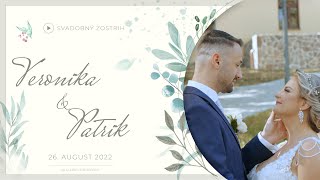 Veronika amp Patrik  Svadobný zostrih  Snina  4K [upl. by Yelrak]