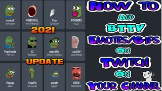 How to Add BTTV EmotesGifs to Your Twitch Channel  Twitch Streamer [upl. by Hallette809]