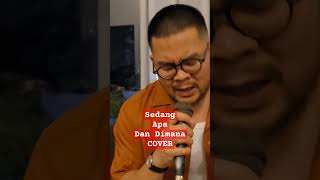 Sedang apa dan dimana Chorus ni memang padu akustikcover coversong sammy [upl. by Soneson]