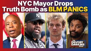 NYC Mayor Drops Truth Bomb as BLM Panics after Verdict [upl. by Lasonde]