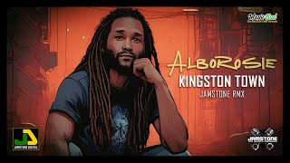 Alborosie  Kingston Town Jamstone Remix [upl. by Connors]