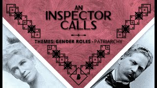 An Inspector Calls Themes Gender Roles  Patriarchy  Beyond [upl. by Virgie]