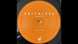 Faithless  Tarantula Tiesto Remix 2001 [upl. by Kerstin]