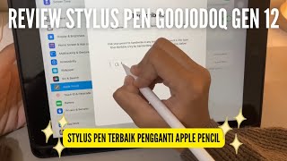 Stylus Pen Terbaik Pengganti Apple Pencil Untuk iPad  Goojodoq Stylus Pen 12th Gen [upl. by Martens]