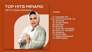 Hetty Koes Endang  Album Top Hits Minang  Audio HQ [upl. by Rodolphe]