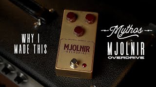 Why I made the Mythos Pedals Mjolnir Our homage to an icon [upl. by Reehsab]