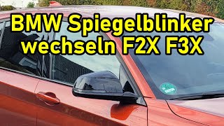 BMW F20 F21 M140i Spiegelblinker  Seitenblinker wechseln auch für F22 F30 F31 F32 F33 F34 F36 X1 [upl. by Beatty]