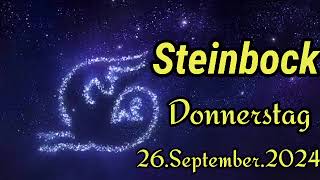 STEINBOCK Horoskop heute Donnerstag 26 SEPTEMBER 2024 ♑ [upl. by Yrral801]