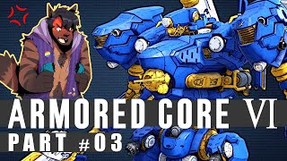 ROBOT SPIDER  Lets Play Armored Core VI Fires of Rubicon Part 3 [upl. by Levram]