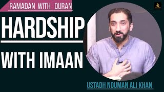 Hardship With Imaan  Ramadan With Quran  By Nouman Ali Khan [upl. by Levison]