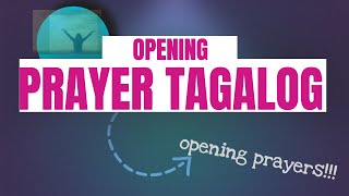 opening prayer tagalog  opening prayer tagalog short [upl. by Nylecsoj]