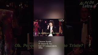 Chrissie Hynde  Ill Stand By You [upl. by Hahsi]