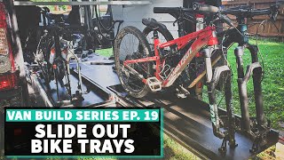 Sliding Bike Tray for ProMaster Van  Slacklining Ep 19 DIY VAN BUILD [upl. by Romonda]