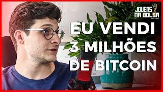 EU VENDI 3 MILHÕES DE REAIS DE BITCOIN  Podcast Jovens na Bolsa [upl. by Nueoht]