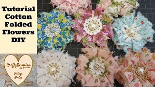 Folded Fabric Flower Diy 1 Tutorial Cotton Flower Shabby Chic Detailed and tips and tricks 1 [upl. by Haerdna]