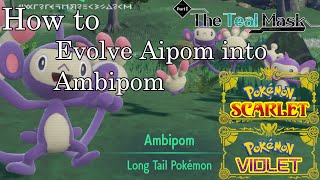 Pokemon Scarlet and Violet  How to Evolve Aipom into Ambipom [upl. by Sedberry72]