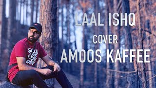 LAAL ISHQ cover by Amoos Kaffee  lyrical video [upl. by Kariv77]