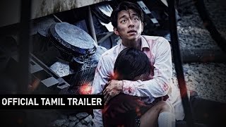 Train to Busan  Official Tamil Trailer [upl. by Lakin508]