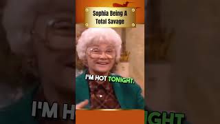 Sophia being a total Savage   Golden Girls Best of Sophia [upl. by Fritz]