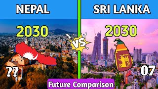 Nepal 2030 VS Sri Lanka 2030 Future Country comparisonSri Lanka Vs Nepal Country comparison🔥 [upl. by Field913]