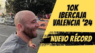 RECORD en la 10K IBERCAJA de VALENCIA  VLOG [upl. by Ledif]