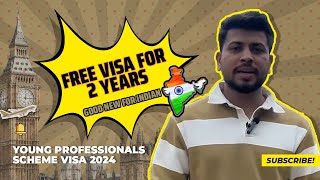 Young professionals scheme Visa 2024  Good new For indian  Free visa for 2 years [upl. by Oletha134]