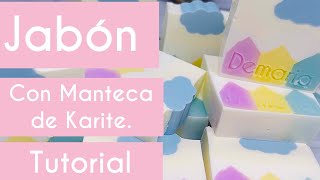 💒 Jabón con manteca de Karite 💒 melt and pour soap 💒 [upl. by Rosemaria29]