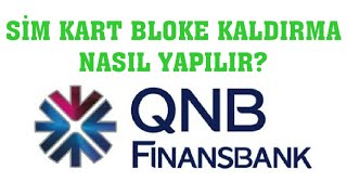 Qnb Finansbank Sim Kart Bloke Kaldırma [upl. by Verina562]