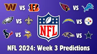 NFL 2024 Week 3 Predictions [upl. by Naara]