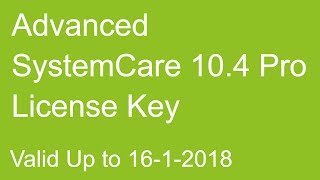 Advanced SystemCare 104 key  100 working Valid Upto 1612018 Check Video Description for key [upl. by Wolsniw]