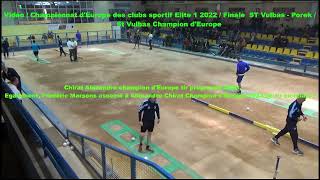 Coupe dEurope des clubs Elite 1 2022  ST Vulbas  Porek  Chirat A  F Marsens [upl. by Devonne570]