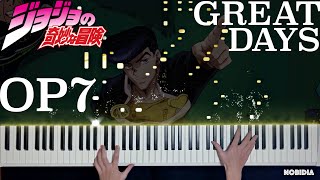 JOJOS BIZARRE ADVENTURE OP7  『Great Days』piano [upl. by Lindly]