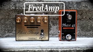 Fredamp Plexi Stomp and Phase 45 demo [upl. by Neztnaj]