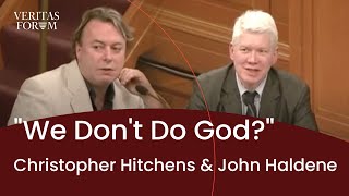 We Dont Do God  Christopher Hitchens amp John Haldane at Oxford [upl. by Lledor]