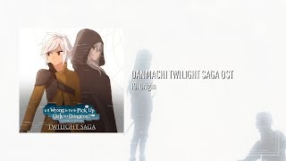 Danmachi Twilight Saga OST 19 Origin  ダンまち OST Fanmade [upl. by Ymmac233]