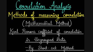 Correlation Analysis  Part 6  Karl Pearsons Coefficient of Correlation  Shortcut Method [upl. by Rahel]