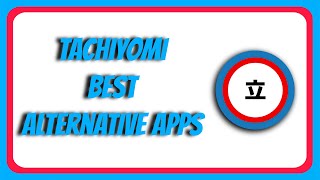 MustHave Apps Similar to Tachiyomi [upl. by Aisiat]