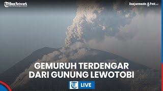 🔴 Update Erupsi Gunung Lewotobi Bunyi Gemuruh Terdengar hingga Pagi Wapres Bakal Tinjau Lokasi [upl. by Arbed361]