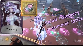 naiad rosemary and summer lotus s tier accessory gameplay  identity v naiad gameplay [upl. by Blondell]