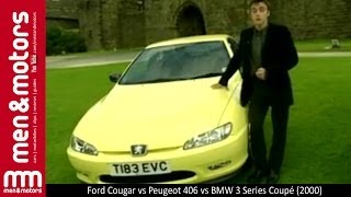 Ford Cougar vs Peugeot 406 vs BMW 3 Series Coupé 2000 [upl. by Ennaer]