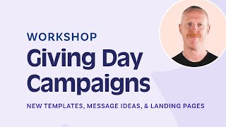 Giving Day campaigns made easy – with NEW templates and tips [upl. by Darcy]