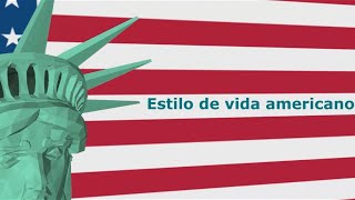 Estilo de vida americano American way of life [upl. by Bartholomeus]