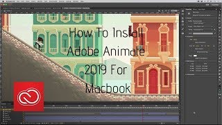 How To Install Adobe Animate 2019 For mac [upl. by Orfurd]